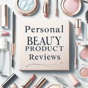 Personal Beauty Product Reviews – Guia Completo 2026