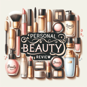 Personal Beauty Product Reviews: Finding Your Perfect Match