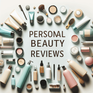 Personal Beauty Product Reviews: Finding Your Perfect Match